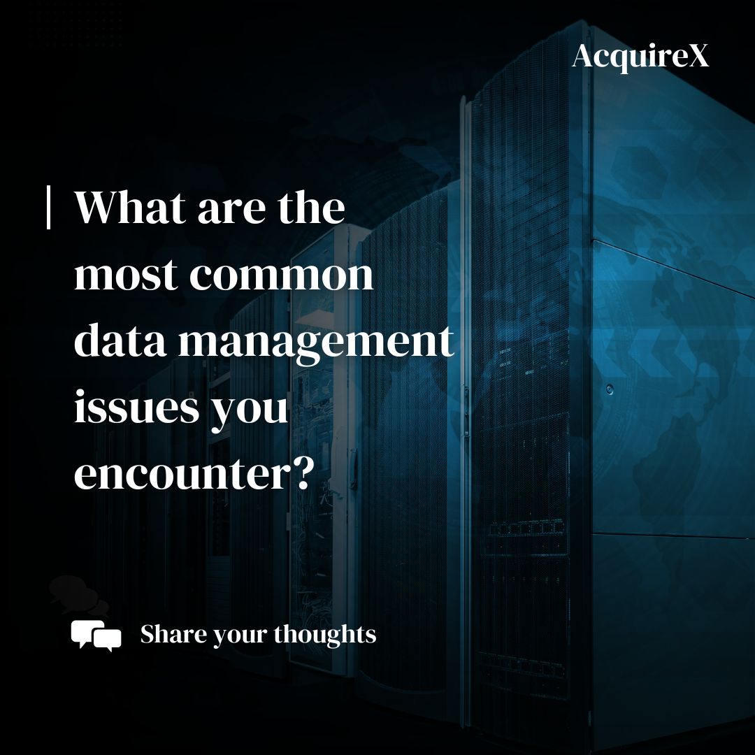 HelloAcquireX's tweet image. What are the most common data management issues you encounter?

Share your thoughts.

#DataIssues #DataManagement