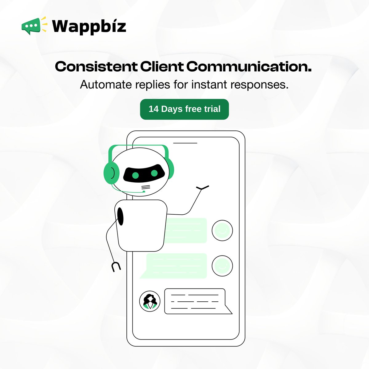 wappbiz's tweet image. Maintain consistent communication with Wappbiz. Automate replies for instant responses. 🗨️ 

#ConsistentCommunication #Automation #Wappbiz