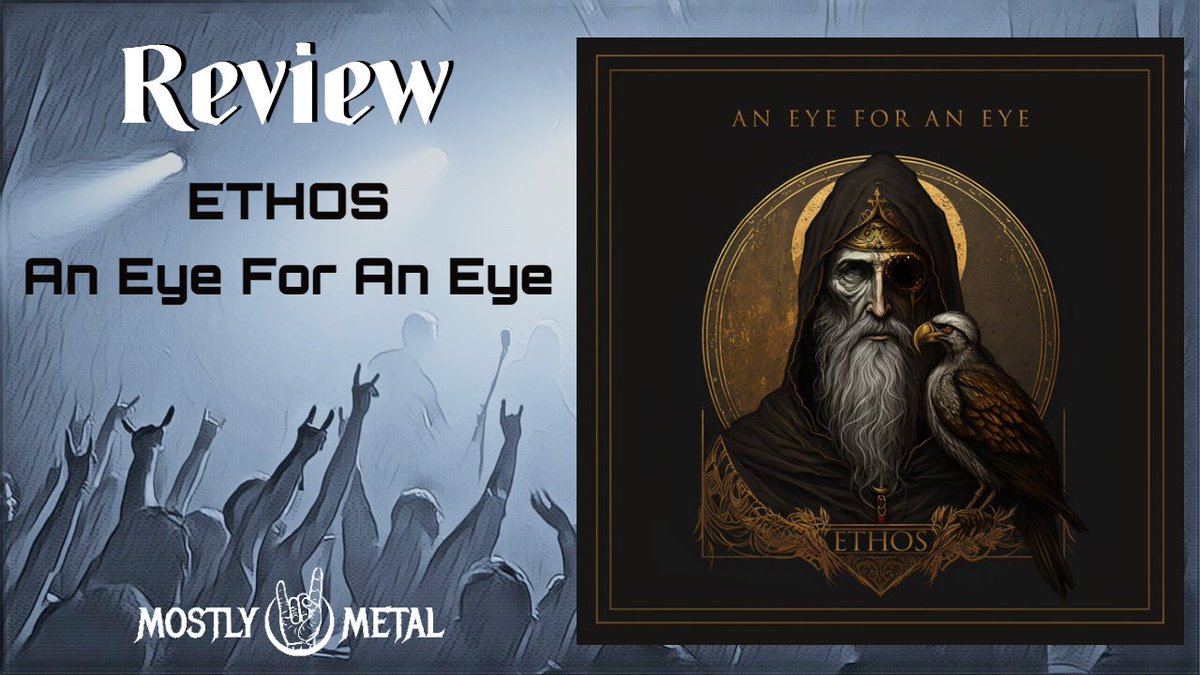 New Review 🎶🔥🤘
ETHOS - An Eye For An Eye

On June 25th, US quintet ETHOS released their new EP “An Eye For An Eye” with 5 expressive songs that should put this band on your proggy radar. Welcome to read more here:
mostly-metal.net/Ethos-An_Eye_F…