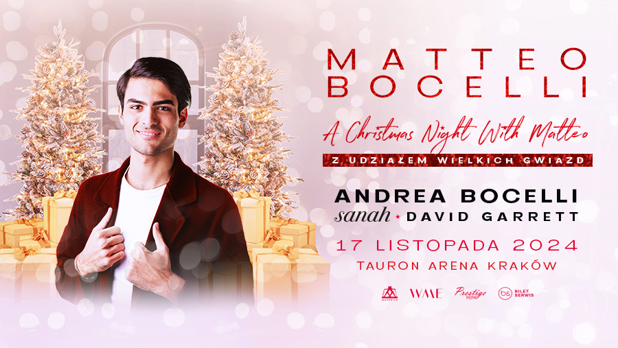 Matteo Bocelli. A Christmas Night With Matteo - to koncert świąteczny, jakiego jeszcze jeszcze nie było!
Goście specjalni: 
✨Andrea Bocelli
✨David Garrett
✨sanah
17 listopada 2024, TAURON Arenie Kraków
Bilety: biletserwis.pl 
Start sprzedaży: 29 lipca o godz. 10:00.
