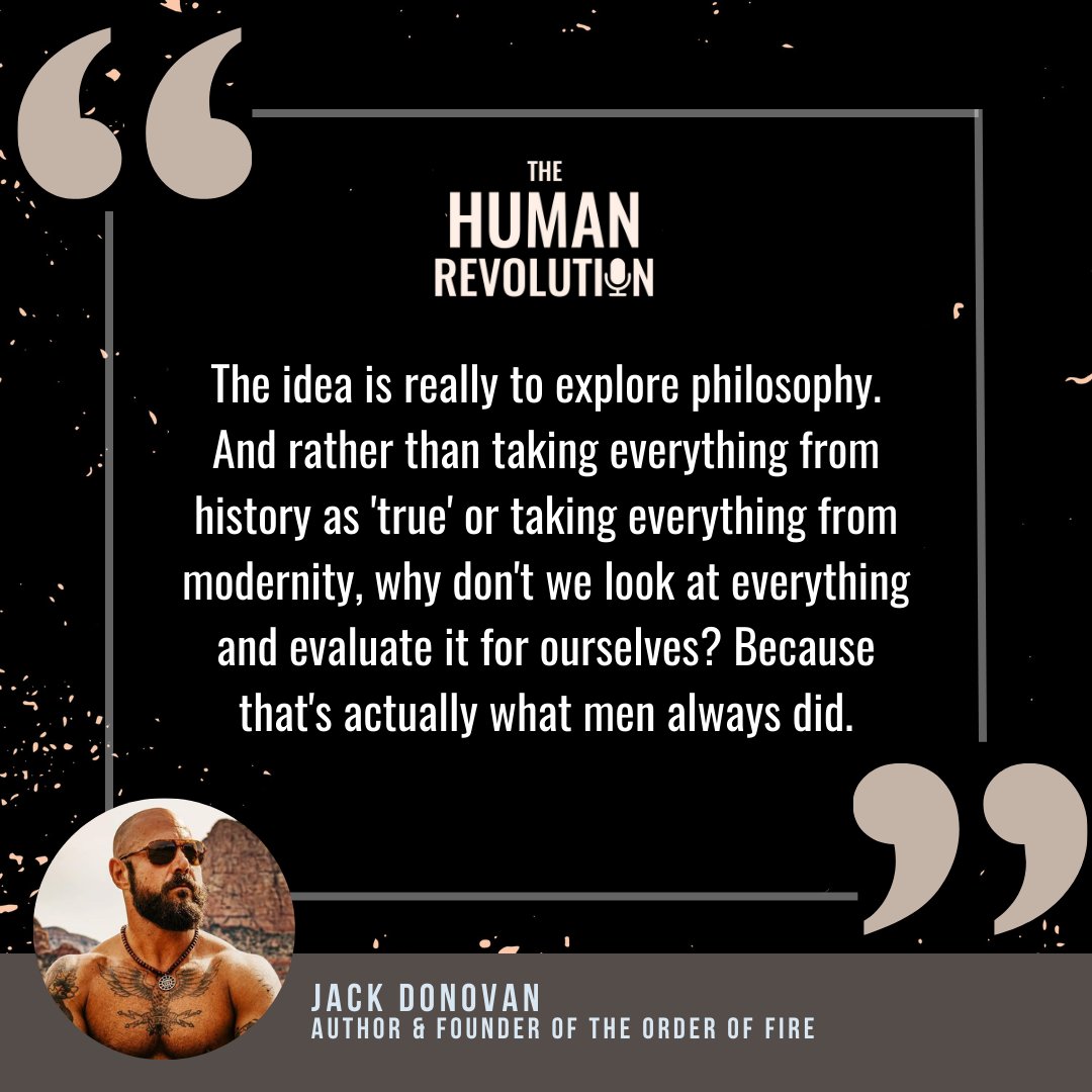 TheDylanBain's tweet photo. Missed the new #TheHumanRevolution episode this week? No worries. Join me and Jack Donovan of The Order of Fire as we talk about solar culture, how to balance the masculine archetypes, and more. – now available at https://t.co/3DFzggsZ6j. https://t.co/F1iCk1I2B5