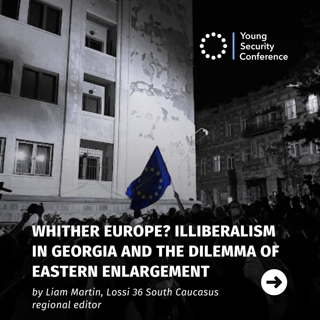 YSConference's tweet image. Re-publication: 'Whither Europe? Illiberalism in Georgia and the dilemma of Eastern Enlargement' by @MartianLMartin, Caucasus Regional Editor at Lossi 36.
🇬🇪🇪🇺 Discover how #Georgia's political shift challenges the #EU’s balance of values &amp;amp; geopolitics: lnkd.in/epZtkjS9