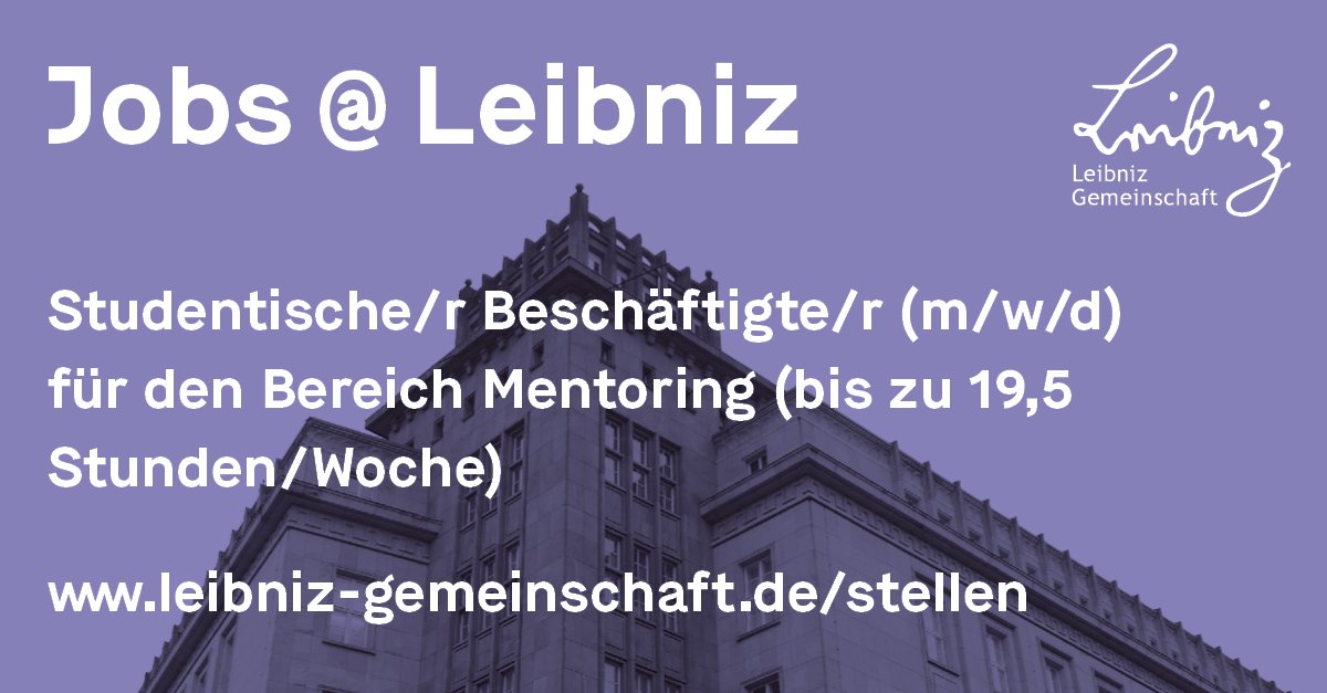 LeibnizWGL's tweet image. Für das Leibniz-Mentoring suchen wir studentische Unterstützung für die Vor- und Nachbereitung von Netzwerktreffen. 🎓‍ Alle Infos gibt es hier: ow.ly/8FOt50SKHOC #Leibniz #Job #Stellenausschreibung #Karriere #Studijob