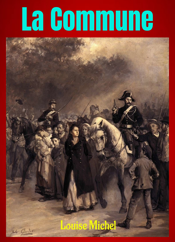 Grands_Auteurs's tweet photo. #LaCommune #LouiseMichel #Histoire #Révolution #anarchisme
La Commune est un récit vibrant et intime de l'institutrice et anarchiste française Louise Michel.
https://t.co/JIhU6IXJ5T https://t.co/gwqA0FK5dJ