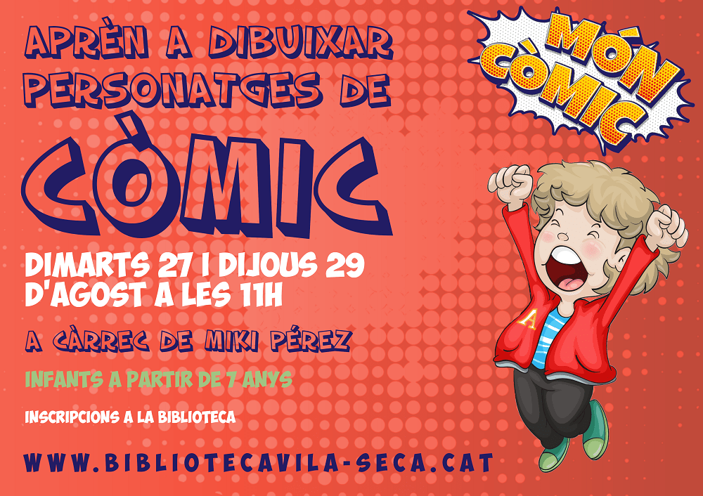 Inscripcions obertes al taller "Aprèn a dibuixar personatges de còmic" que es durà a terme a la Biblioteca els dies 27 i 29 d'agost a les 11 hores.
Adreçat a infants a partir de 7 anys.