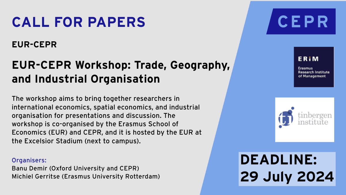 CEPR (@cepr_org) on Twitter photo ๐ข#CALLFORPAPERS
The <a href="/erasmusuni/">Erasmus University</a> CEPR Workshop: #Trade, #Geography, and Industrial Organisation accepting papers in international #economics, spatial economics, and industrial organisation for presentations and discussion.
๐Deadline: 29 JULY
Learn more: ow.ly/UiMc50SH7av ๐ข#CALLFORPAPERS
The <a href="/erasmusuni/">Erasmus University</a> CEPR Workshop: #Trade, #Geography, and Industrial Organisation accepting papers in international #economics, spatial economics, and industrial organisation for presentations and discussion.
๐Deadline: 29 JULY
Learn more: ow.ly/UiMc50SH7av