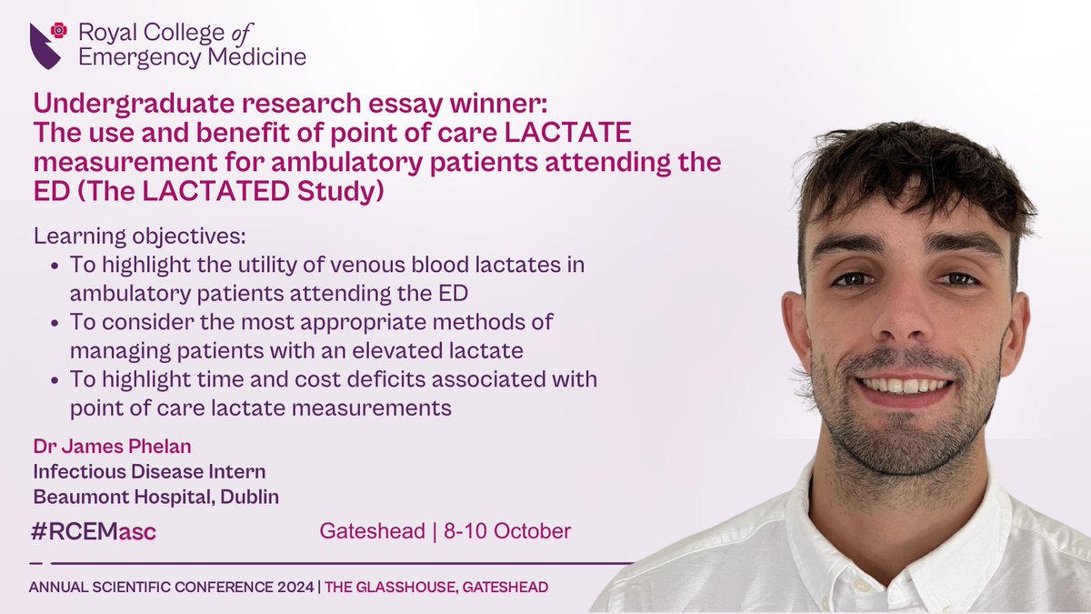 🏆 Undergraduate research essay winner: The use and benefit of point of care LACTATE measurement for ambulatory patients attending the ED (The LACTATED Study)  🏆

Listen to Dr James Phelan at #RCEMasc

🌐 Don't miss out - register here tinyurl.com/RCEMEventasc24
