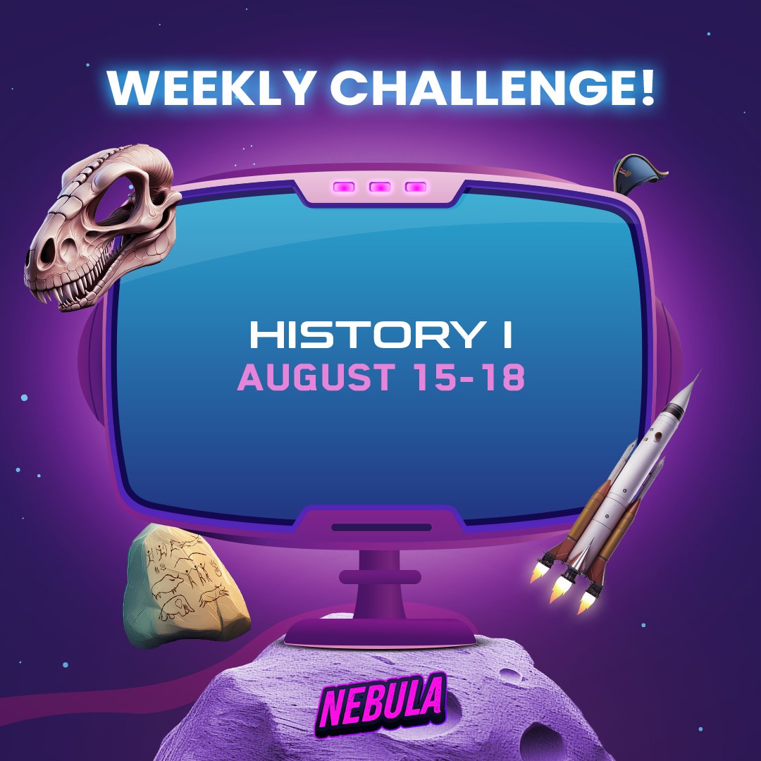 📜 Love history challenges? Get ready for an exciting series! This week, from August 15th to 18th, dive into the NEBULA Weekly Challenge: History I. 🏛️

Test your knowledge of pivotal moments and iconic figures from the past. Don't miss out on this must-try challenge!