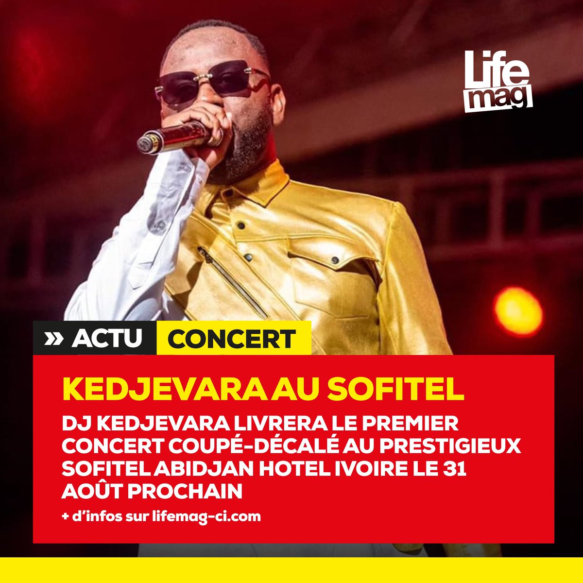 LifeMagazine_CI's tweet photo. #NEWS 🔴 Ce 31 Août, le Coupé-décalé à l’honneur avec Kedje en concert au Sofitel 😍🔥
#lifemagazineci #Kedjevara https://t.co/oy4QztiblC
