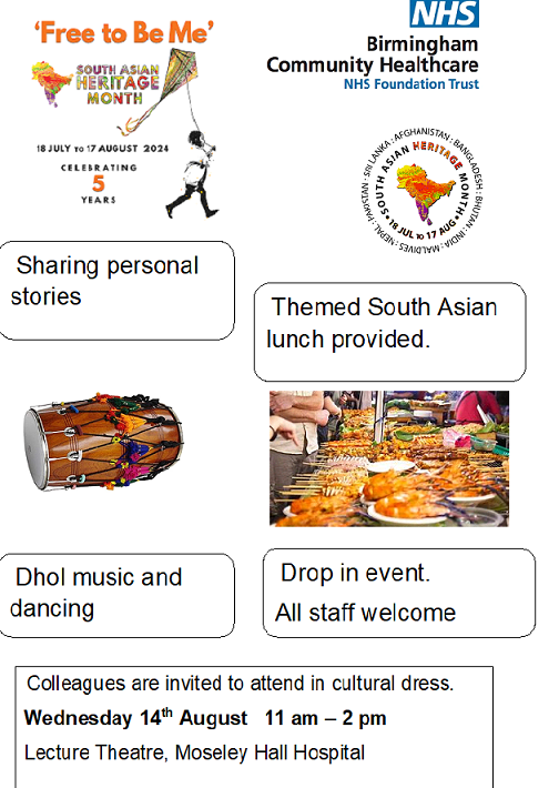 Equality Team BCHC (@bchcequality) on Twitter photo South Asian Heritage Month Celebration Event
Wednesday 14th August 11 am - 2 pm
Lecture Theatre, Moseley Hall Hospital
Drop in session, no need to book.
<a href="/bhamcommunity/">@bhamcommunity</a> <a href="/BMENetwork1/">BME Staff Network</a> <a href="/bchcdansn/">BCHC DANSN</a> <a href="/bchclgbt/">BCHCLGBT</a> <a href="/BCHC_WEN/">BCHC Women's Equality Network</a> <a href="/BCHC_IR/">BCHC International Recruitment</a> <a href="/BCHC_OD/">BCHC Organisational Development</a> South Asian Heritage Month Celebration Event
Wednesday 14th August 11 am - 2 pm
Lecture Theatre, Moseley Hall Hospital
Drop in session, no need to book.
<a href="/bhamcommunity/">@bhamcommunity</a> <a href="/BMENetwork1/">BME Staff Network</a> <a href="/bchcdansn/">BCHC DANSN</a> <a href="/bchclgbt/">BCHCLGBT</a> <a href="/BCHC_WEN/">BCHC Women's Equality Network</a> <a href="/BCHC_IR/">BCHC International Recruitment</a> <a href="/BCHC_OD/">BCHC Organisational Development</a>