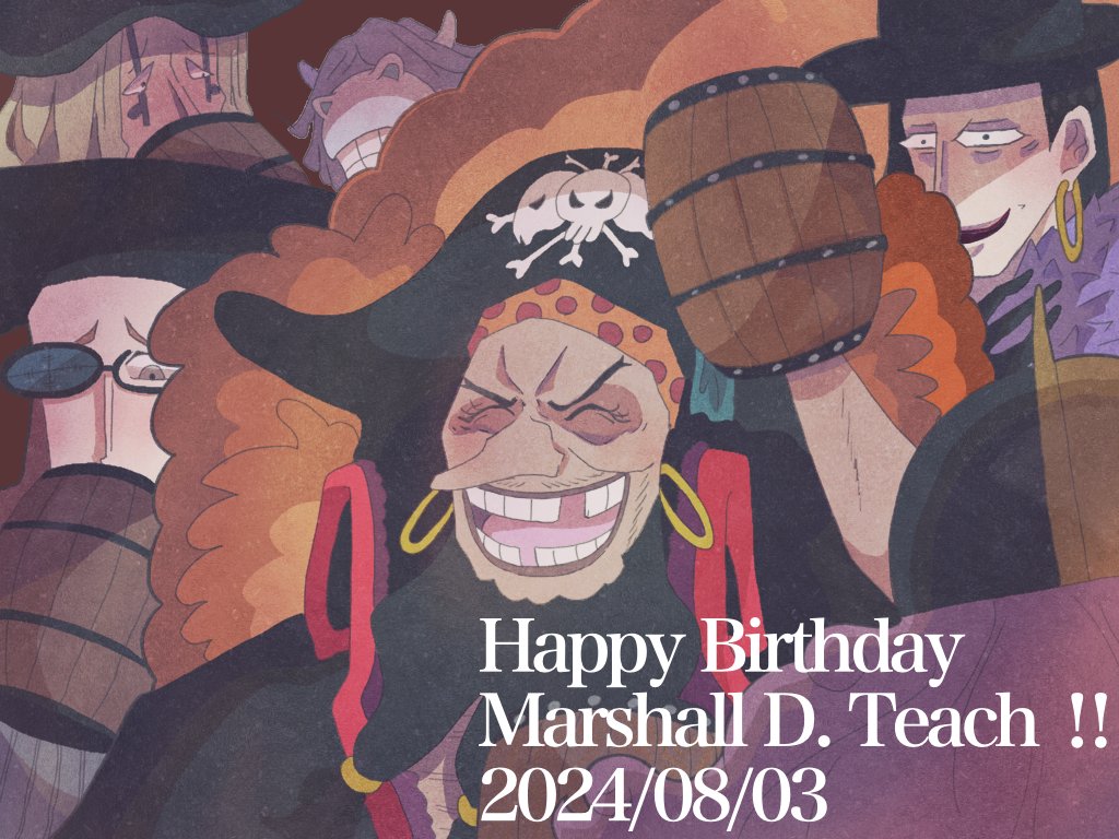 #マーシャル・D・ティーチ誕生祭2024

提督お誕生日おめでとう〜‼️🥳　
無限にチェリーパイ食べて🍒