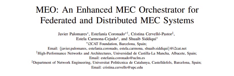 I-CONDA Project (@iconda_project) on Twitter photo 📢 The paper titled "MEO: an Enhanced MEC Orchestrator for Federated and Distributed MEC Systems" is accepted at IEEE Globecom 2024 by J. Palomares, <a href="/CEstefaniaC/">Estefanía Coronado #Pint25ALB</a>, C. Cervelló-Pastor, E. Carmona-Cejudo and <a href="/MShuaibSiddiqui/">Shuaib Siddiqui</a> partially funded by I-CONDA. <a href="/i2CAT/">i2CAT Research Centre</a> <a href="/RaapI3A/">Raap (Redes y Arquitecturas de Altas Prestaciones)</a> <a href="/la_UPC/">Universitat Politècnica de Catalunya (UPC)</a> 📢 The paper titled "MEO: an Enhanced MEC Orchestrator for Federated and Distributed MEC Systems" is accepted at IEEE Globecom 2024 by J. Palomares, <a href="/CEstefaniaC/">Estefanía Coronado #Pint25ALB</a>, C. Cervelló-Pastor, E. Carmona-Cejudo and <a href="/MShuaibSiddiqui/">Shuaib Siddiqui</a> partially funded by I-CONDA. <a href="/i2CAT/">i2CAT Research Centre</a> <a href="/RaapI3A/">Raap (Redes y Arquitecturas de Altas Prestaciones)</a> <a href="/la_UPC/">Universitat Politècnica de Catalunya (UPC)</a>