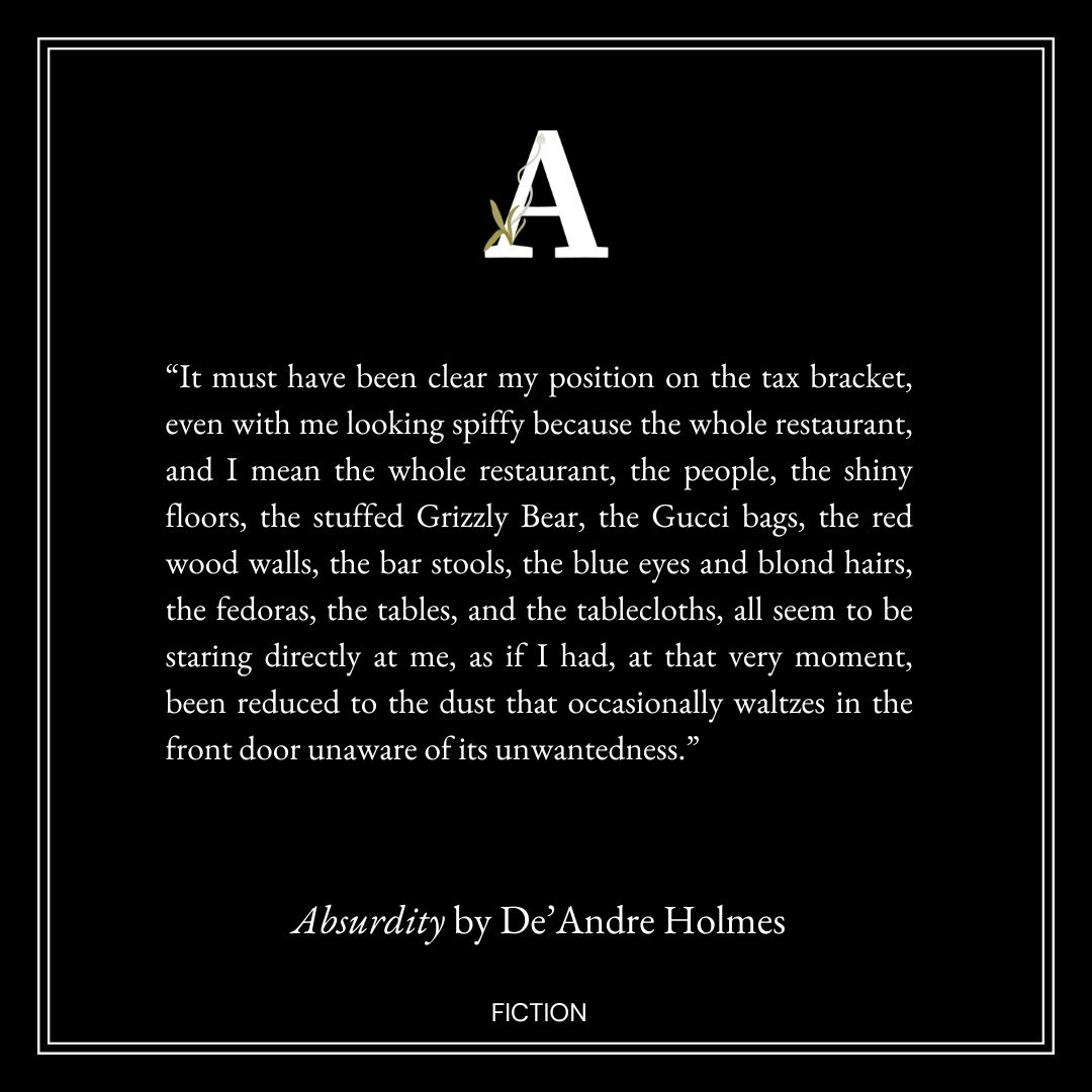 AlliumJournal's tweet photo. 🪻Excerpt from "Absurdity" by De'Andre Holmes. Read the rest here: https://t.co/KpEhu6romF https://t.co/j513gE3fNV