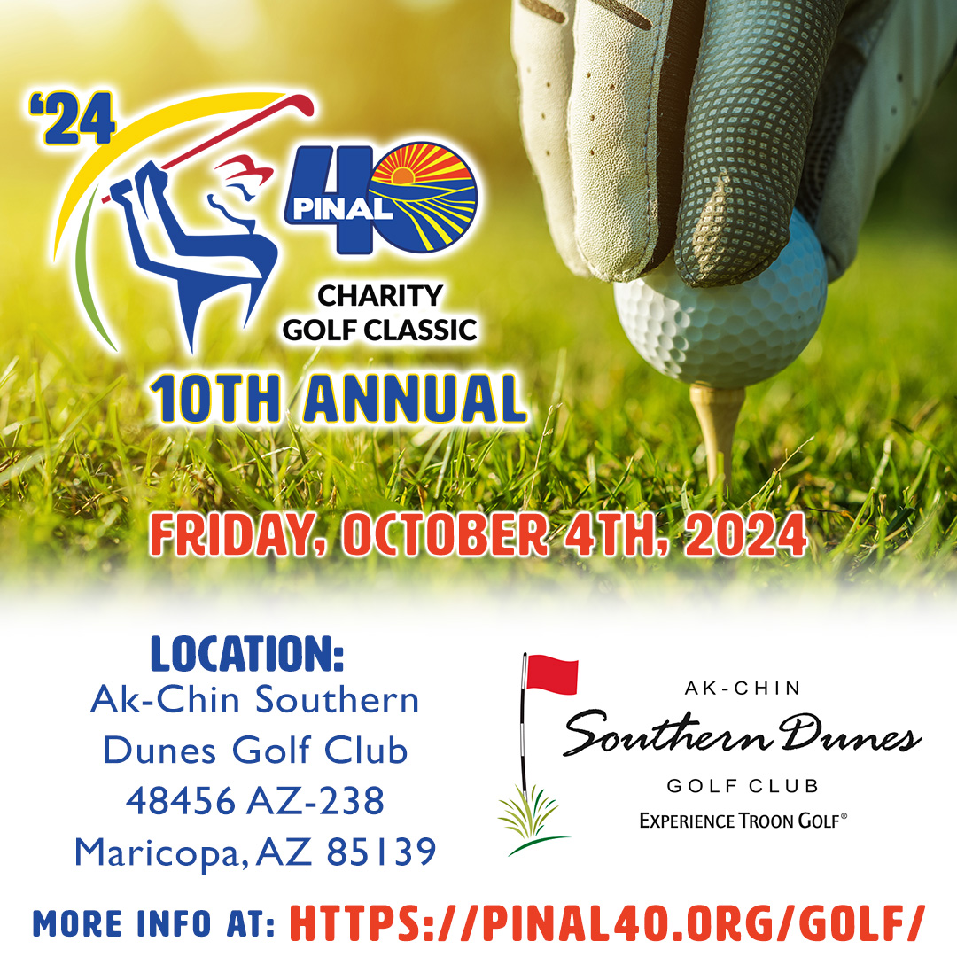 We're excited to announce the sponsorship opportunities and details of our 10th Annual Charity Golf Classic on the beautiful links of Ak-Chin Southern Dunes Golf Club ⛳🏌️! 

For more information, visit our website: pinal40.org/golf/