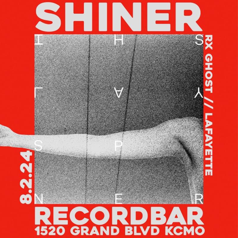 If you’re in KC you should go see Shiner at RecordBar tn