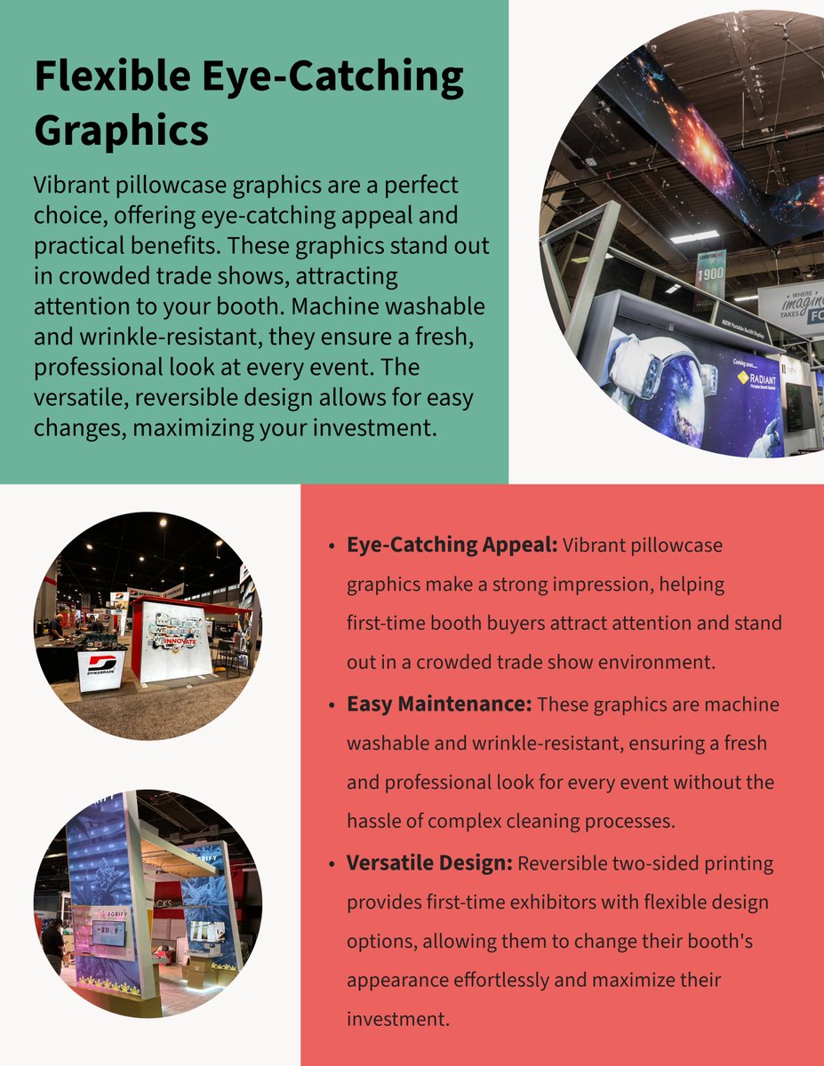 Not only do they offer eye-catching appeal, but they also come with practical benefits. These graphics are sure to stand out in crowded trade show settings, drawing attention to your booth.