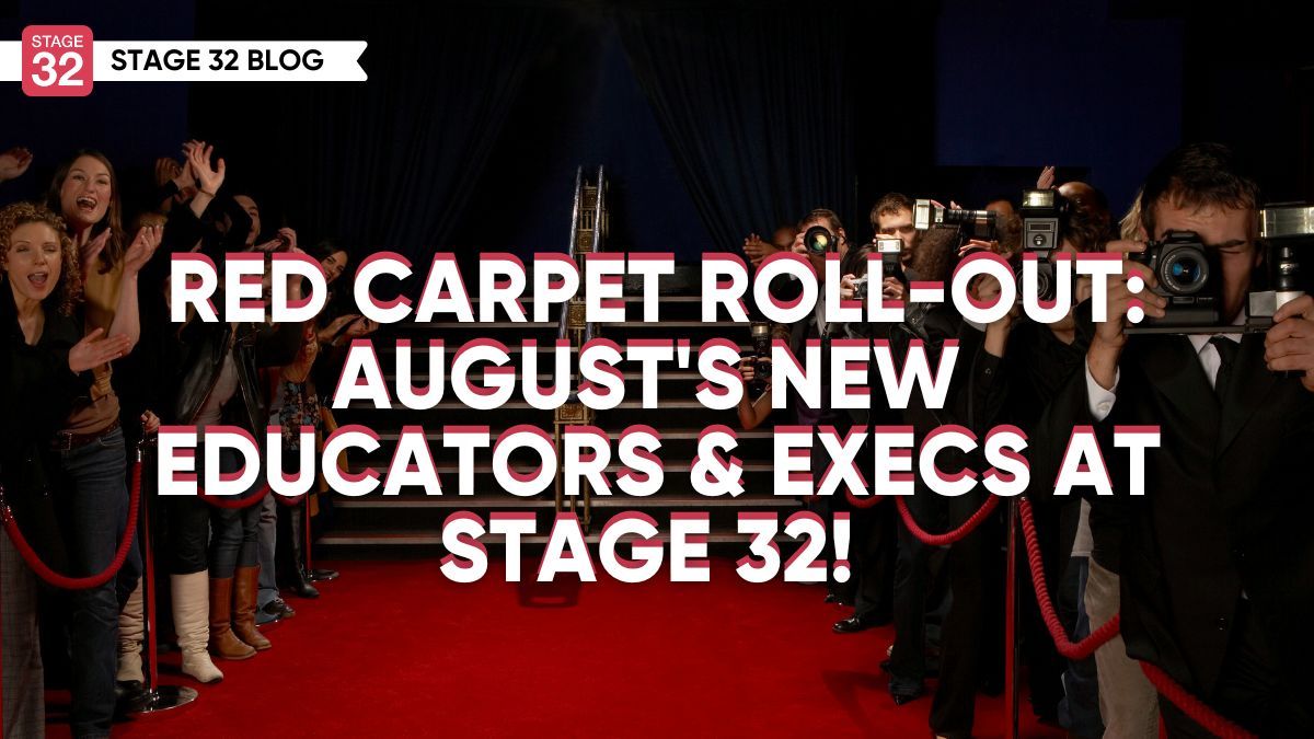 Stage32's tweet image. In today's Stage 32 blog, let's roll out the red carpet and welcome some of the fantastic new Industry Leaders, Executives, and Educators joining our Stage 32 Community this August! bit.ly/4d41cM1 
#Screenwritingtwitter #Filmmakingtwitter #producing #education #leaders