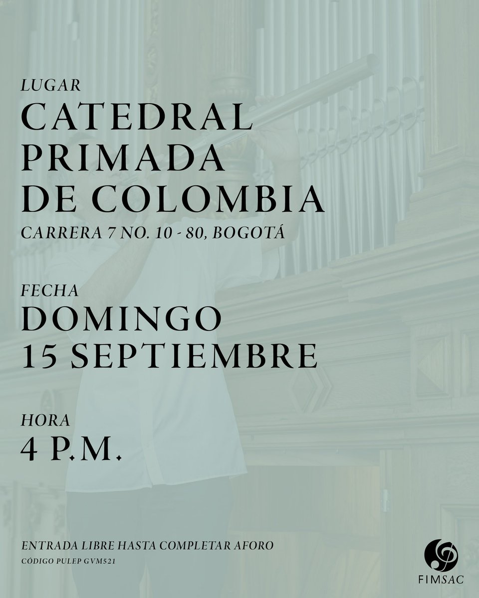 FMSBogota's tweet photo. El órgano de la Catedral Primada de 🇨🇴  es el protagonista de nuestro 1er concierto de esta edición con la @filarmonibogota, bajo la dirección del maestro Julien Faure  y el consagrado organista austriaco Wolfgang Riegler- Sontacchi.@davidgarciarod @EmbAustriaCO @arquidiocesisbo https://t.co/n73WMReceF