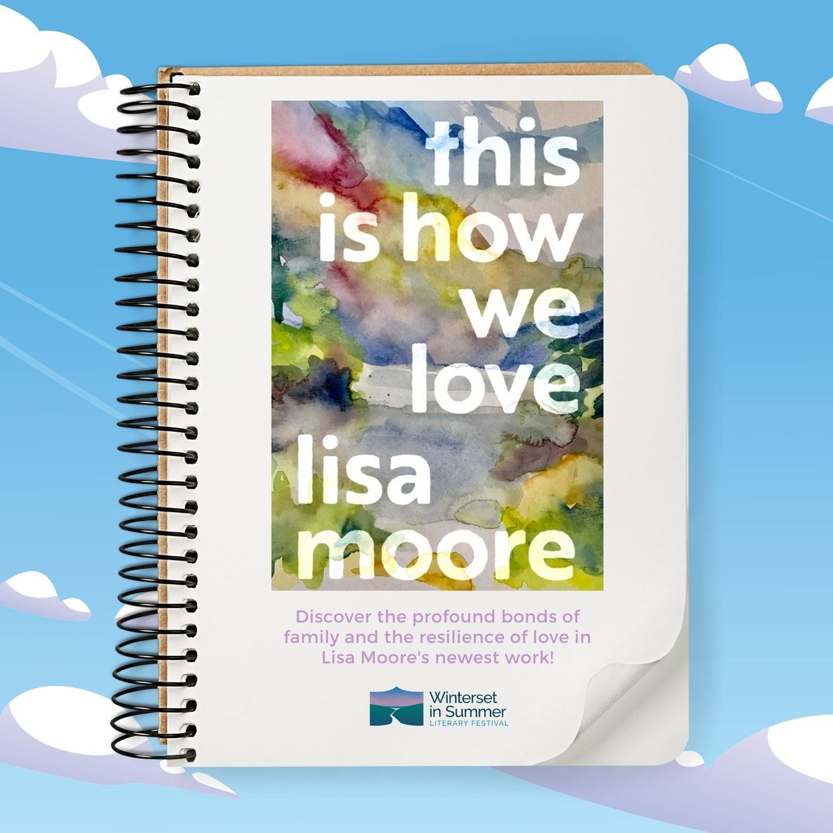 Lisa Moore's compelling novel, "This Is How We Love,” is a compelling exploration of deep family bonds and the resilience of love. We're thrilled to have Lisa running a writing workshop at Winterset this year!