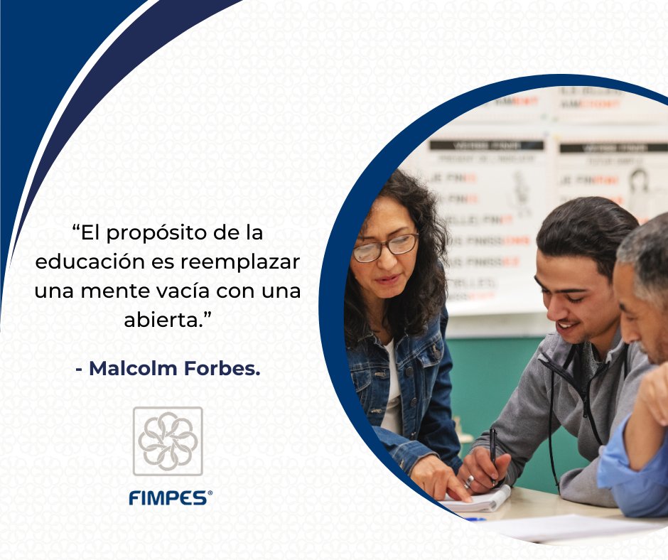 fimpes's tweet photo. El propósito de la educación es reemplazar una mente vacía con una abierta.
#malcolmforbes empresario y político estadounidense, conocido principalmente como el editor de la revista Forbes.
#FIMPES
#EducaciónSuperior
#iesfimpes
#EducaciónDeCalidad https://t.co/df5dux1IR7