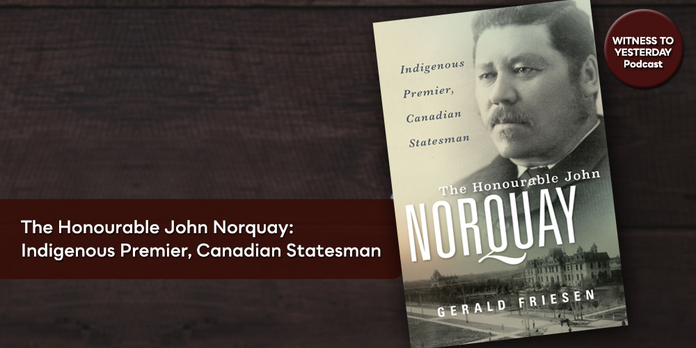 ChamplainSoc's tweet photo. In a new episode of the @ChamplainSoc Witness to Yesterday #podcast Greg Marchildon talks to Gerald Friesen about his book, The Honourable John Norquay: #IndigenousPremier, Canadian Statesman.
Listen at: https://t.co/wBrzCndQWA #twitterstorians @umanitobapress https://t.co/fsepXp3jH5