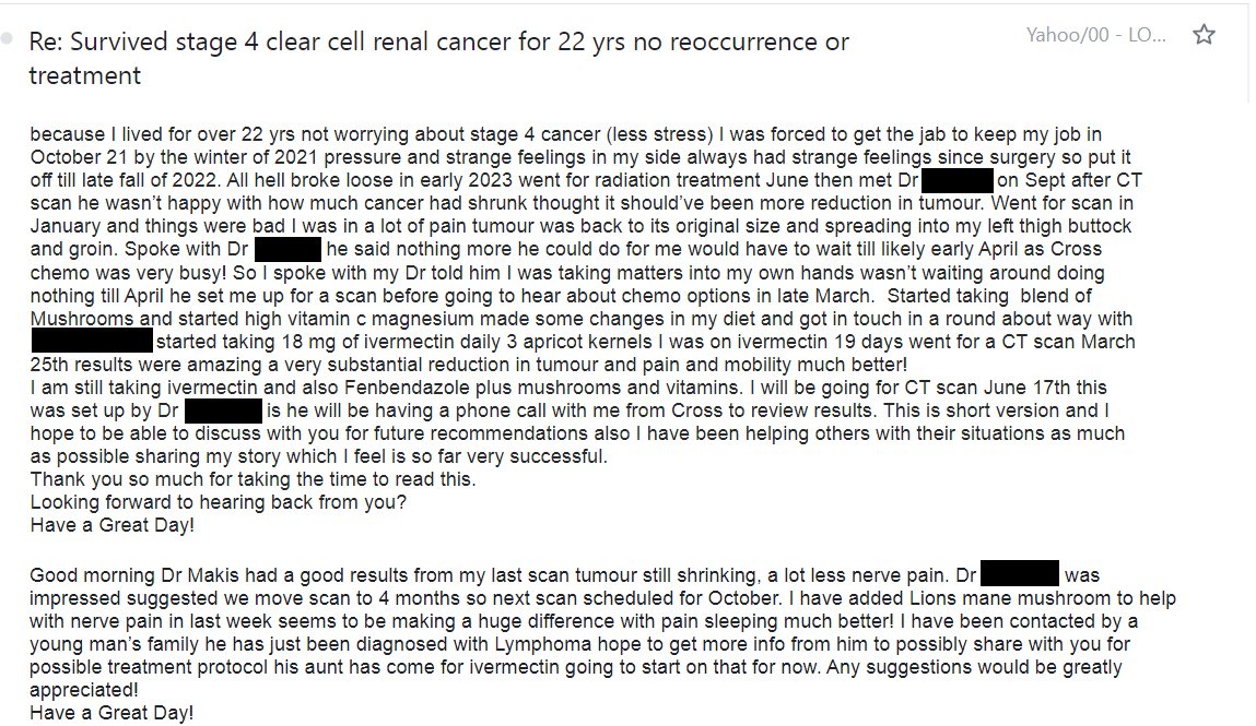 MakisMedicine's tweet image. Another IVERMECTIN + FENBENDAZOLE success story in Alberta where AHS Cancer Care has FAILED

Turbo Cancer (Stage 4 Renal Carcinoma)

I hid names of my Cross Cancer Institute Oncology doctor colleagues (COVID-19 mRNA jabbed) &amp;amp; my Ivermectin supplier 🤫

@ABDanielleSmith
#ableg