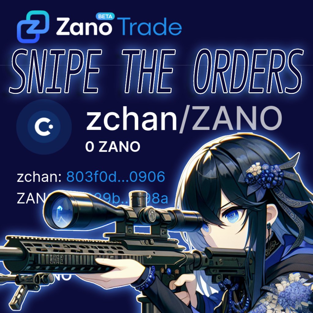 SNIPE THE CHEAP $ZCHAN ORDERS (there are a few, find em quick before everyone does) on trade.zano.org