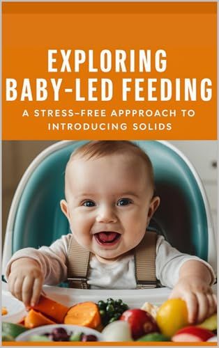 ReaderDiligent's tweet photo. Say goodbye to mealtime stress! This book provides a comprehensive guide to baby-led feeding, with delicious recipes and expert advice: https://t.co/hTm3FlnyDt #StressFreeFeeding #BabyRecipes #ParentingSupport https://t.co/WIK2nyNsbr