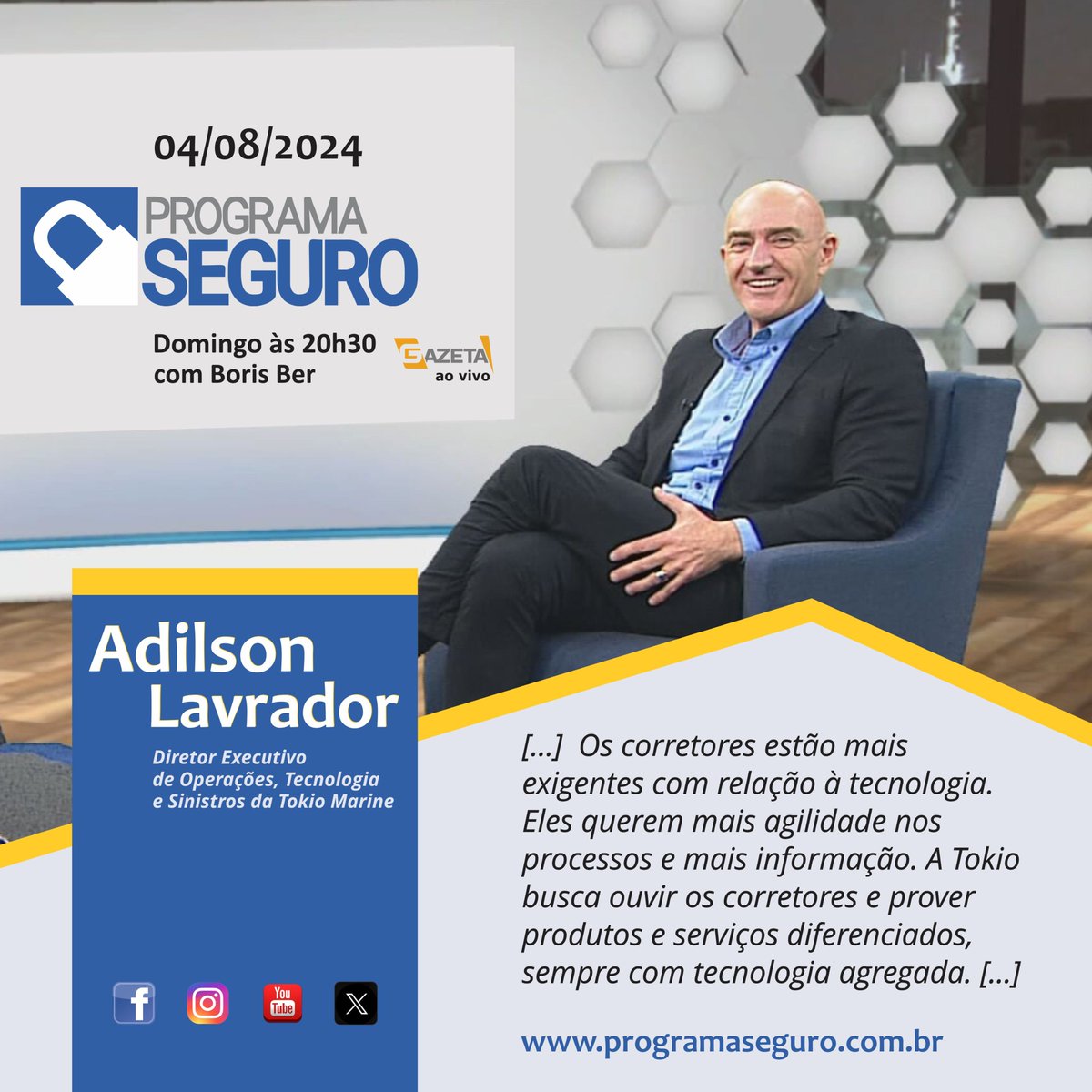 programaseguro's tweet image. Novo mês, novas entrevistas!
ADILSON LAVRADOR - Diretor Executivo de Operações, Tecnologia e Sinistros da Tokio Marine é o convidado de Boris Ber neste domingo no Programa Seguro!
Imperdível! Anote na sua agenda, assista! Atualize-se!