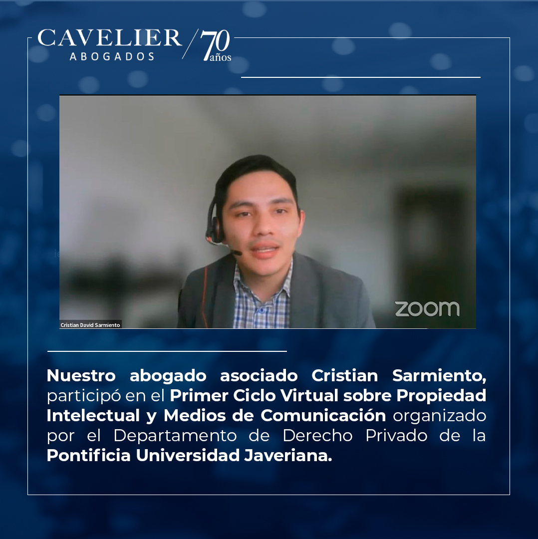 #propiedadintelectual | Nuestro abogado asociado Cristian Sarmiento participó en el Primer Ciclo Virtual sobre Propiedad Intelectual y Medios de Comunicación, organizado por el Departamento de Derecho Privado de la Pontificia Universidad Javeriana.