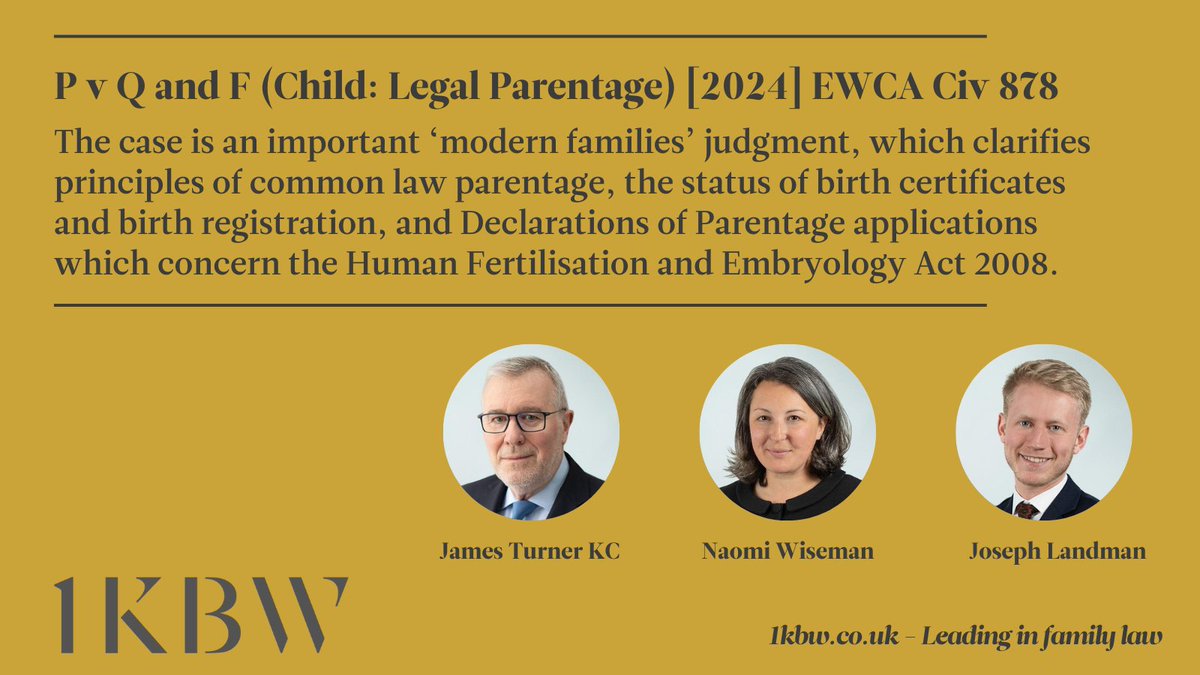 <a href="/JamesTurner37/">James Turner KC</a>, leading <a href="/NayWiseman/">Naomi Wiseman</a> &amp; Joseph Landman, instructed by Anest Mathias <a href="/TVEdwardsSol/">T V Edwards</a>, appeared successfully in the Court of Appeal in P v Q and F (Child: Legal Parentage) [2024] EWCA Civ 878. The judgment, handed down today, can be found here caselaw.nationalarchives.gov.uk/ewca/civ/2024/…