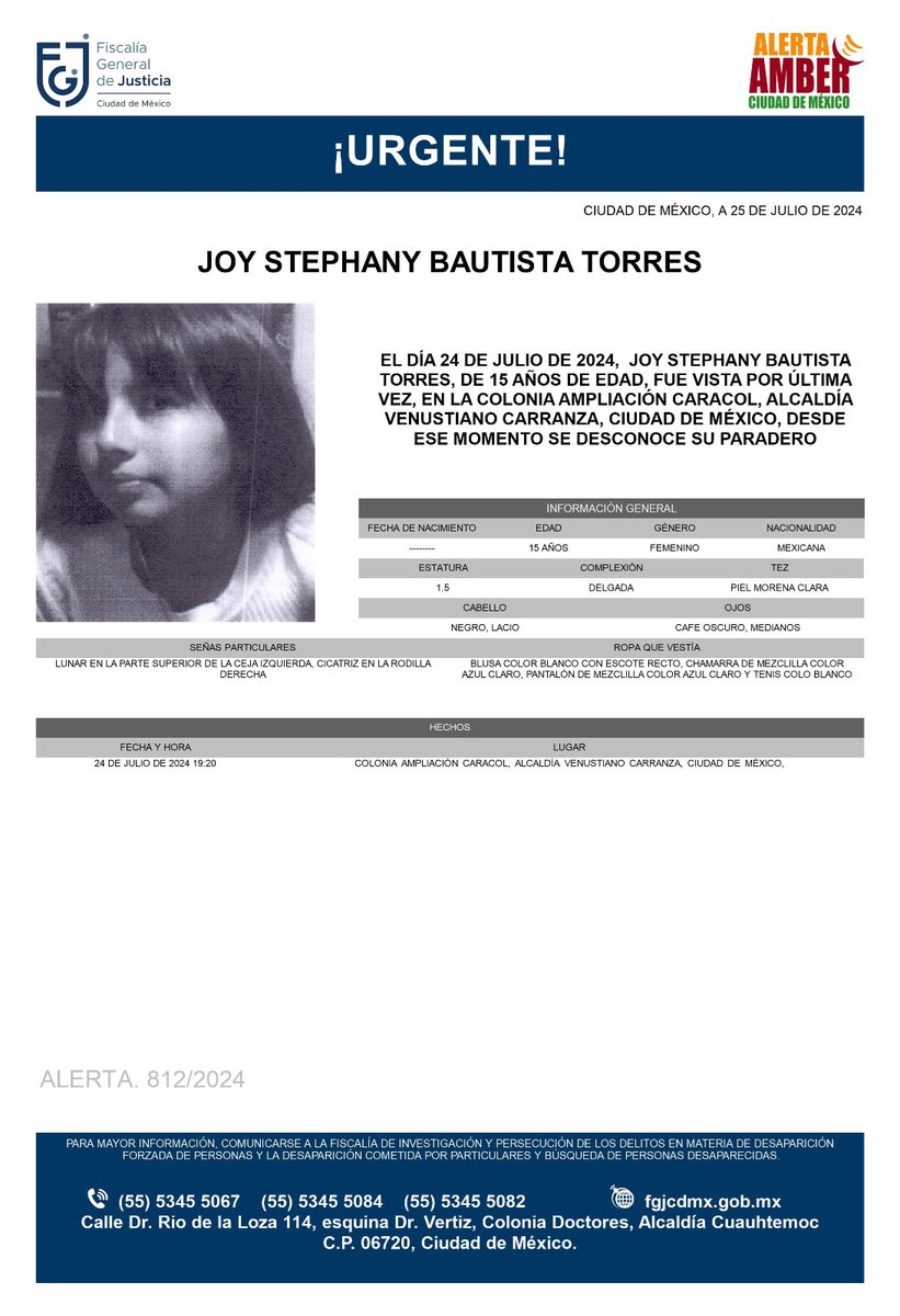 Se activa #AlertaAmber para localizar a la menor de 15 años de edad, de nombre Joy Stephany Bautista Torres, fue vista por última vez, el día 24 de julio de 2024 en la colonia Ampliación Caracol alcaldía Venustiano Carranza