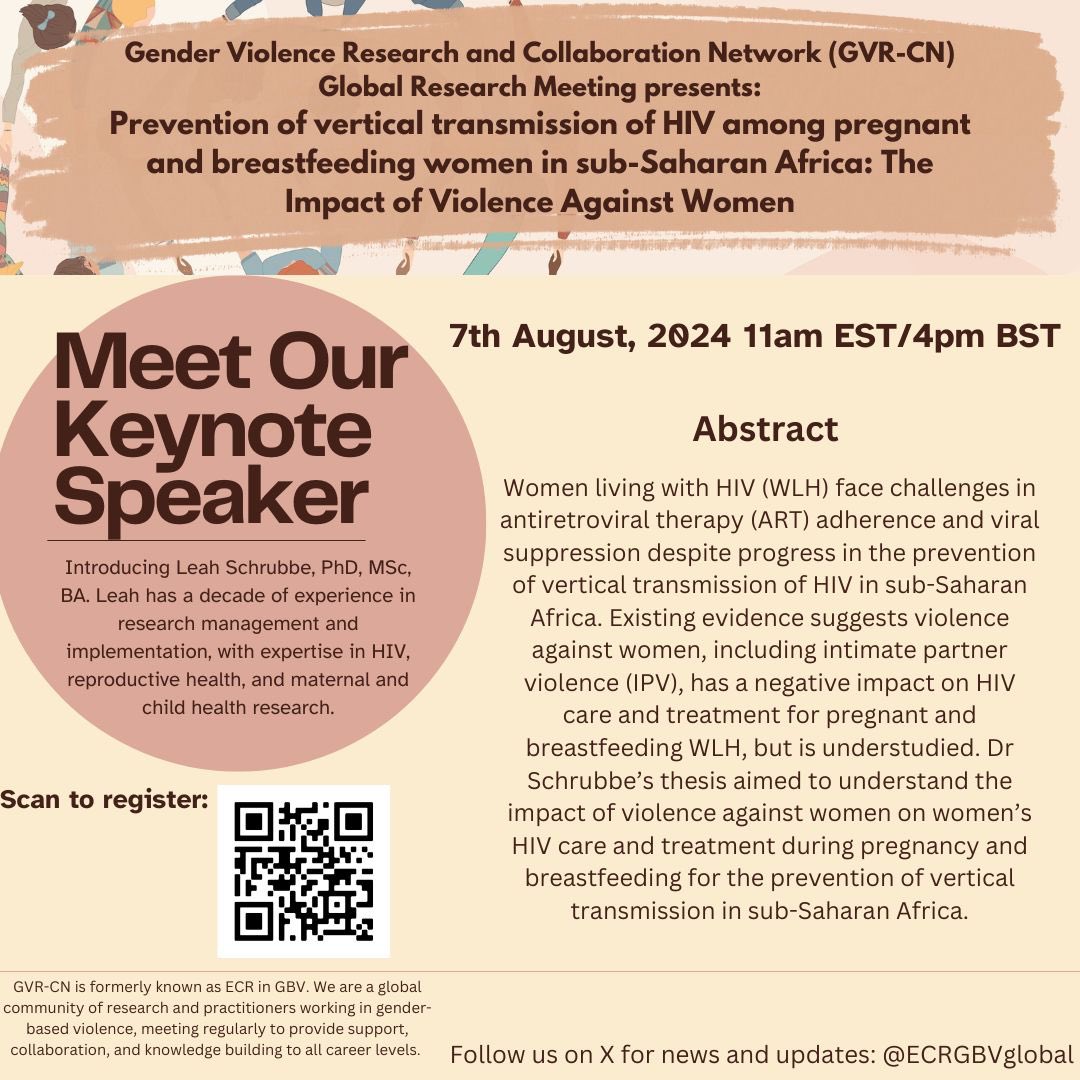 🗓️ Mark your calendars! Join us on August 7th at 11am EST / 4pm BST for the next GVR-CN Global Research Meeting. Keynote speaker Dr. Leah Schrubbe will discuss the impact of violence on the prevention of vertical transmission of HIV in sub-Saharan Africa. Register now!