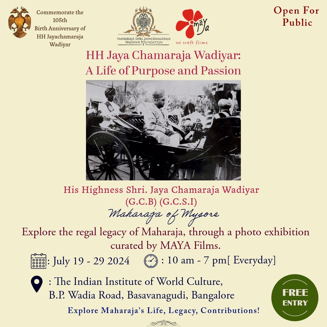 films_maya's tweet photo. ✨ Join us to celebrate HH Shri Jaya Chamaraja Wadiyar's 105th birth anniversary with an inspiring photo exhibition curated by MAYA Films! Discover his enduring legacy at this event.🗓️July 19-29, 2024l 10 am- 7 PM at Indian Institute of World Culture, Bangalore. Free entry!👑📸 https://t.co/Cg14DhAtgh