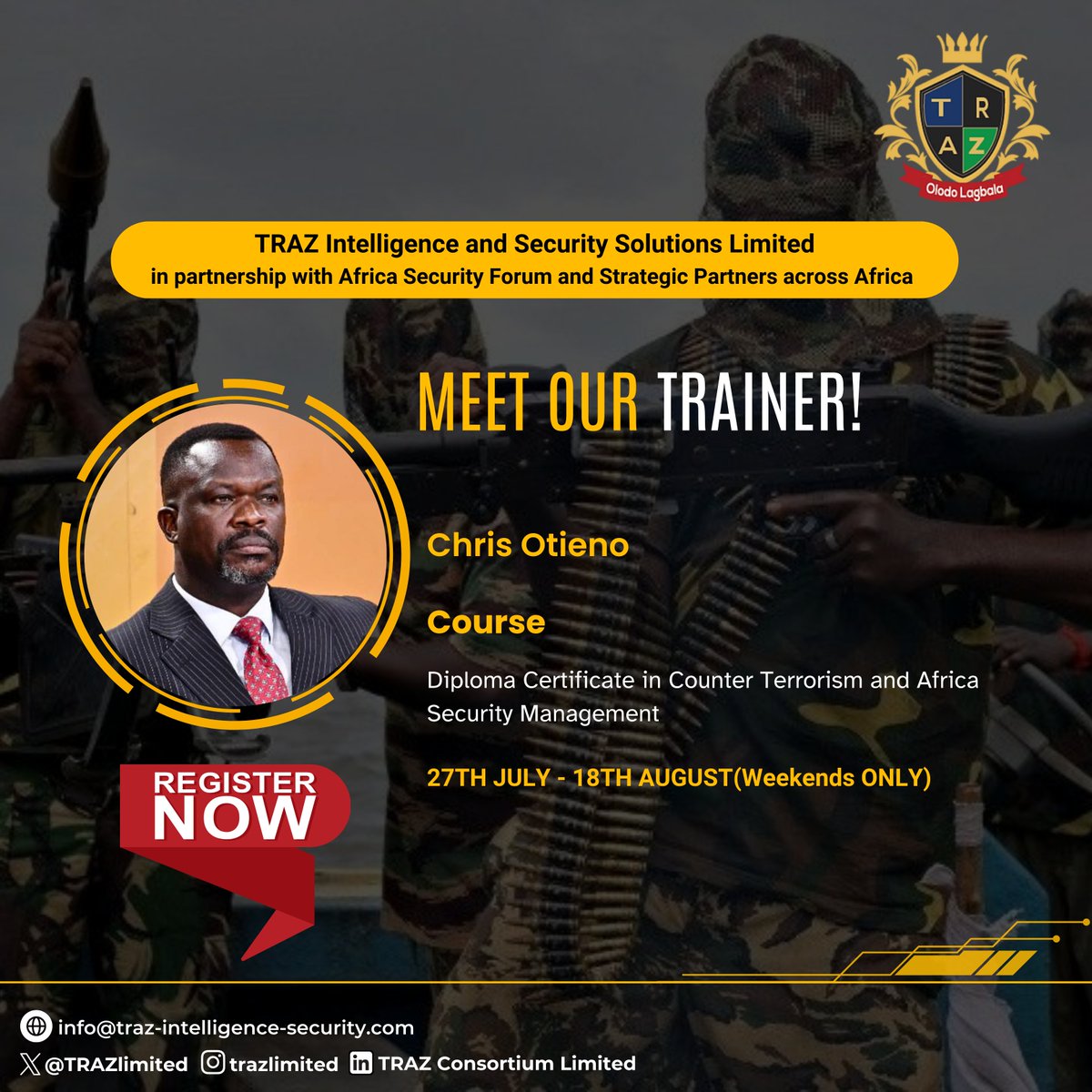TRAZlimited's tweet photo. Just 24 Hours Left!
We are honored to announce that Chris Otieno, will be one of the trainers in the program.
To enroll, send an email to:
info@traz-intelligence-security.com
#TRAZ #security #securitytraining #securityconsultancy #onlinetraining #certificate https://t.co/EpYAckGeIL