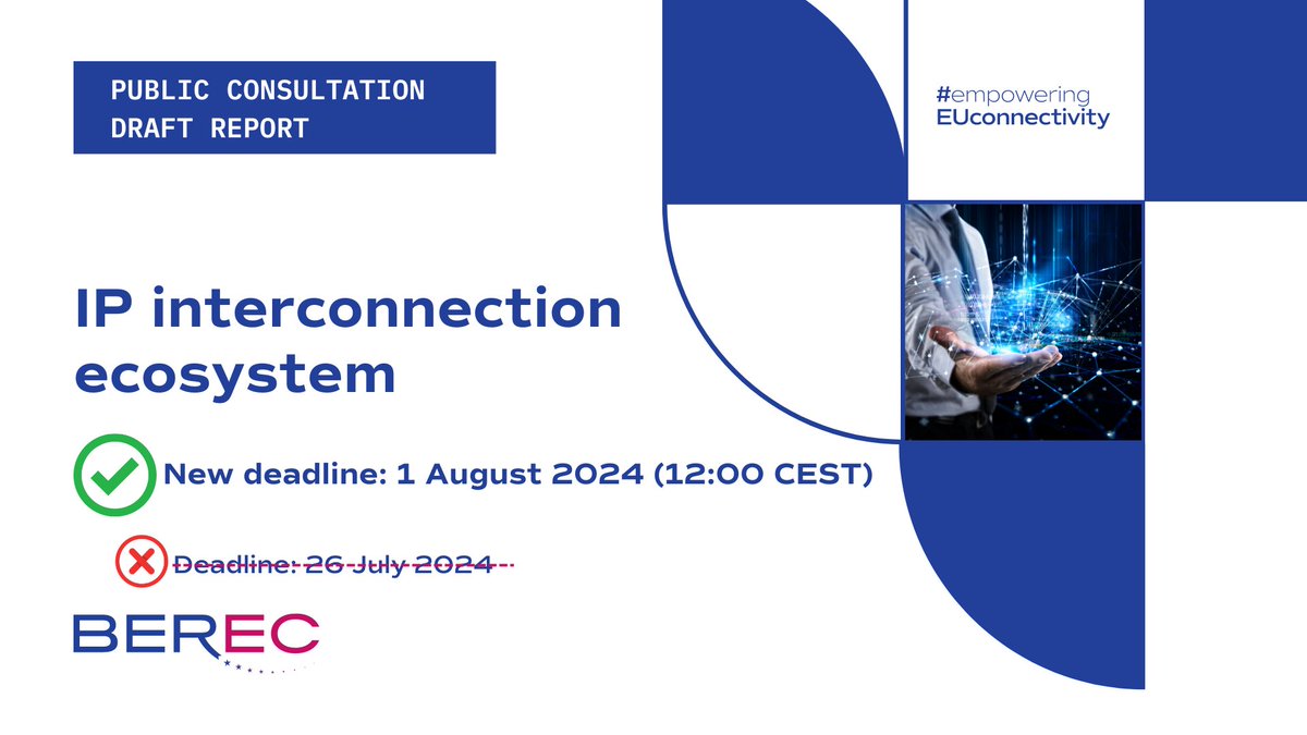 BERECeuropaeu's tweet photo. 📢#PublicConsultation on the draft #BERECreport on IP interconnection ecosystem – extended deadline: 1 August 2024, 12:00 CEST
The updated report aims to contribute to the ongoing debate on IP interconnection
Contribute now - https://t.co/IJoVSe6OLS
#empoweringEUconnectivity https://t.co/UnR1HFUwcl