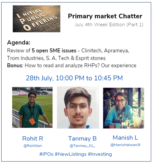 manishlalwani9's tweet photo. We are in the middle of a primary cycle evident by the 1 Mainboard & 11 SME IPO's closing next week.
Will be difficult to cover all IPOs in 1 go so, 2 spaces this week. 1 on Sunday, 1 on Wednesday.
@rohiitian , @Tanmay_31_ and me will be talking about #clientech, #Aprameya, #Trom, #SATech & #Esprit in July 4th week version of 'Primary Market Chatter.' We will also cover a few tips and tricks to simplify reading RHPs.
Sunday evening 10 PM. Space link to follow soon. Do tune it. Bookmark and retweet for reach.