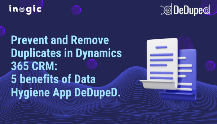 inogic's tweet image. Prevent and Remove Duplicates in #Dynamics365 CRM: #5 Benefits of Data Hygiene App DeDupeD

bit.ly/3uyYxIX

#duplicaterecords #d365 #removeduplicate #CRMrecords #MSDyn365 #MSDynamicsCRM #DataDeduplication