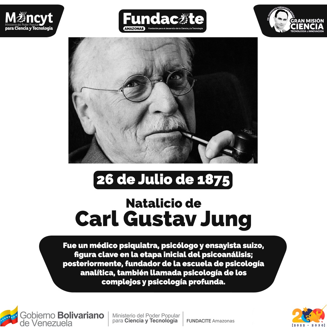 🌎AMAZONAS

#EFEMÉRIDE📅 | 26 de Julio de 1875, Natalicio de Carl Gustav Jung.
<a href="/NicolasMaduro/">Nicolás Maduro</a>
<a href="/delcyrodriguezv/">Delcy Rodríguez</a>
<a href="/Mincyt_VE/">Ministerio del P. P para Ciencia y Tecnología</a>
<a href="/PoloCyT_ve/">Polo Científico-Tecnológico Venezolano</a>
<a href="/Gabrielasjr/">Gabriela Jiménez</a>

#TriunfaLaEsperanza