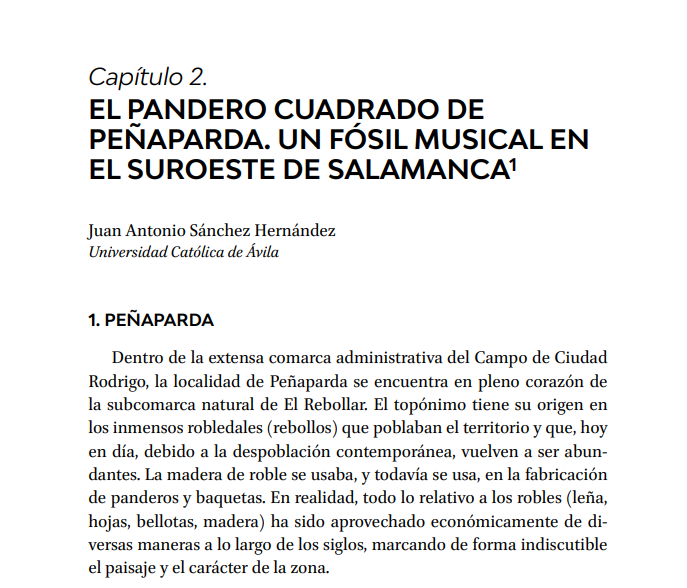 Book chapter: El pandero cuadrado de Peñaparda. Un fósil musical en el suroeste de Salamanca (2024)
Autor Juan Antonio Sánchez Hernández 
culturainmaterial.es/id/eprint/266/…