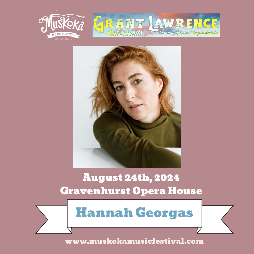 August 24th! Hannah Georgas at the Gravenhurst Opera House as part of our Muskoka Music Festival! 
#Muskoka
