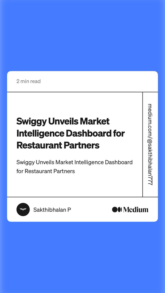 Sakthi_bhalan's tweet photo. “Swiggy Unveils Market Intelligence Dashboard for Restaurant Partners” by Sakthibhalan P
https://t.co/Air0gJqBVM https://t.co/z9bvxGD2Ls