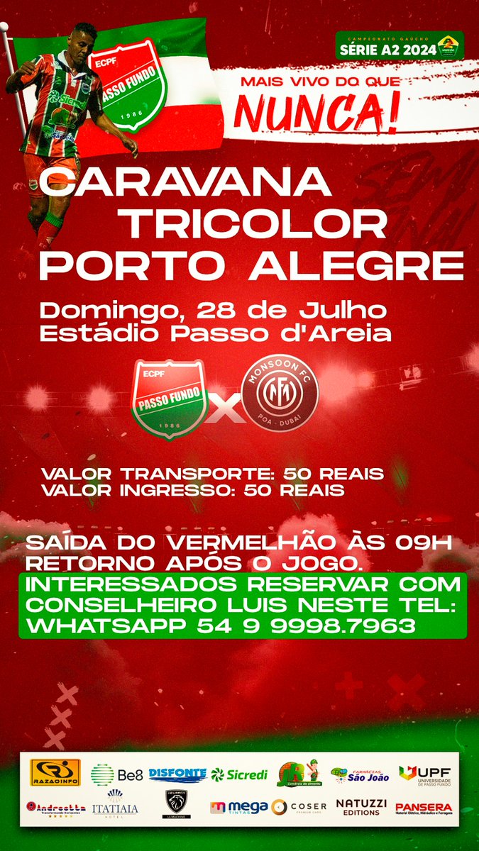 Torcedor tricolor, restam algumas vagas para o jogo de domingo em POA para torcida, sócios e conselheiros!
O custo da passagem é de R$ 50,00 + R$ 50,00 ingresso, nosso conselheiro Luis (54 9998-7963) é quem está capitaneando a excursão, entre em contato e reserve sua poltrona!