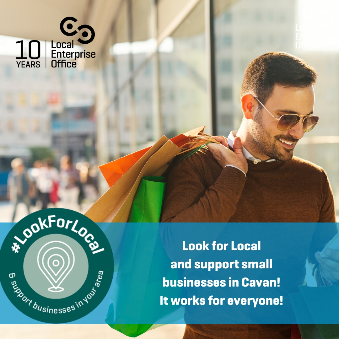 LEOcavan's tweet image. Support your local businesses and Look for local in Cavan! It will make a  big difference to a small business owner! 😀

#Lookforlocal #makingithappen