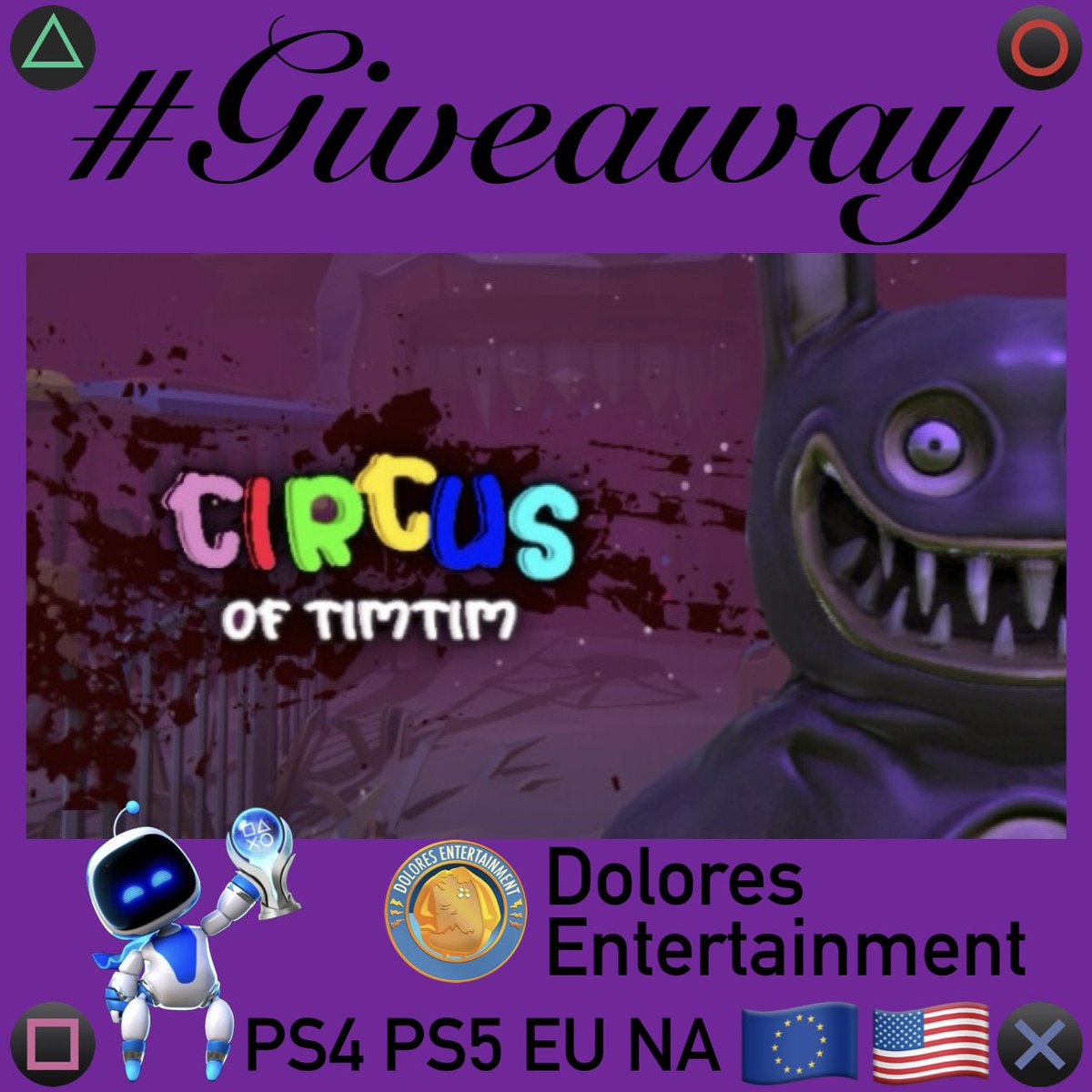 #Release #Giveaway

Circus of TimTim

I have 4x codes
1x 🇪🇺 PS4 
1x 🇺🇸 PS4
1x 🇪🇺 PS5
1x 🇺🇸 PS5

If you want a specific one please comment

To win:
Repost
Follow
👤<a href="/PSN_Robert2567/">Robert2567</a>
👤<a href="/Dolores_Ent/">Dolores Entertainment</a>
👤<a href="/MascotBroStudio/">Mascot Bro Studio - Game Dev/Publisher 🎮</a> 

Winners announced in 48 hours
Good Luck to all

#GiveawayAlert