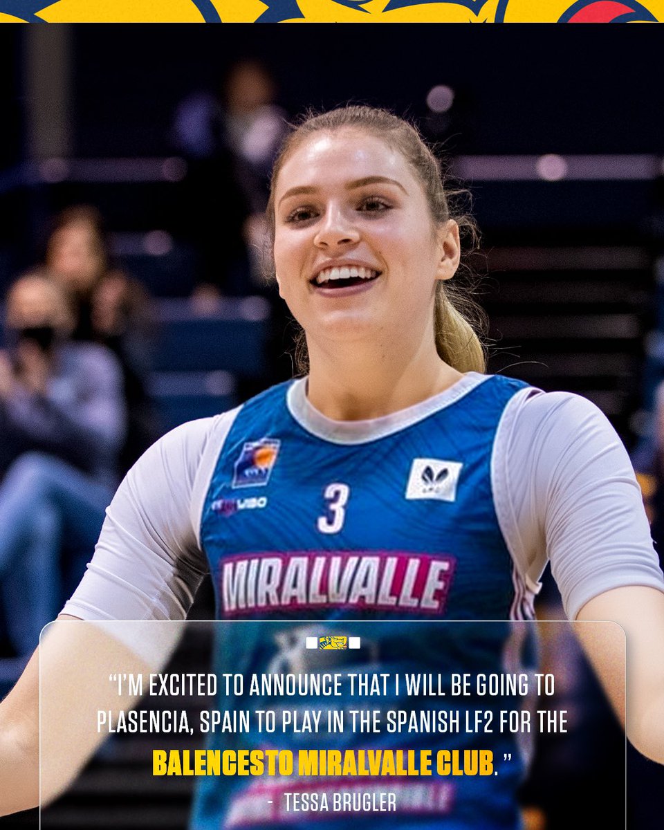 “Extremely thrilled to share with you all that I have signed my first contract to play Professional Basketball overseas. I’m excited to announce that I will be going to Plasencia, Spain to play in the Spanish LF2 for the Balencesto Miralvalle Club.”

- Tessa Brugler