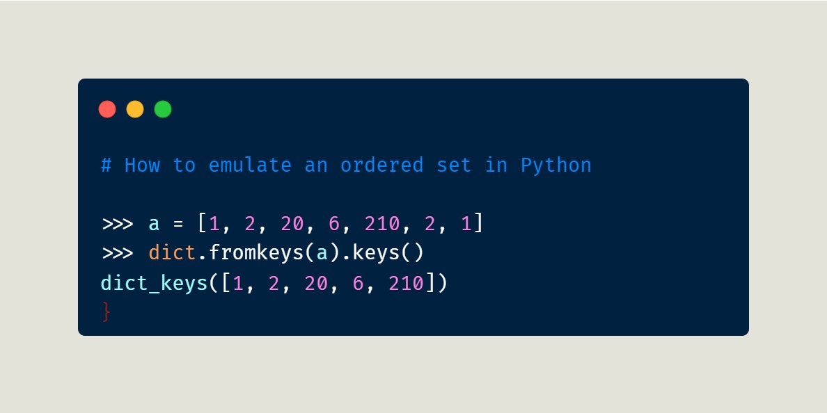 driscollis's tweet photo. Did you know there's a way to use #Python dictionaries to emulate an ordered set?

Here's how: https://t.co/juz6r0djPJ
