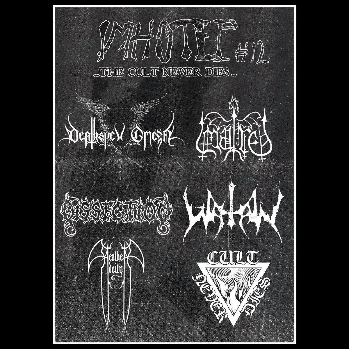 CultNeverDies's tweet photo. One month to the release of IMHOTEP 12 fanzine.
---
UK store preorder: https://t.co/gB88n276gV
Europe store preorder: https://t.co/WBTr5PyQB1
#deathspellomega #watain #dissection #mare #heathendeity #cultneverdies https://t.co/XmZi9dSZ74