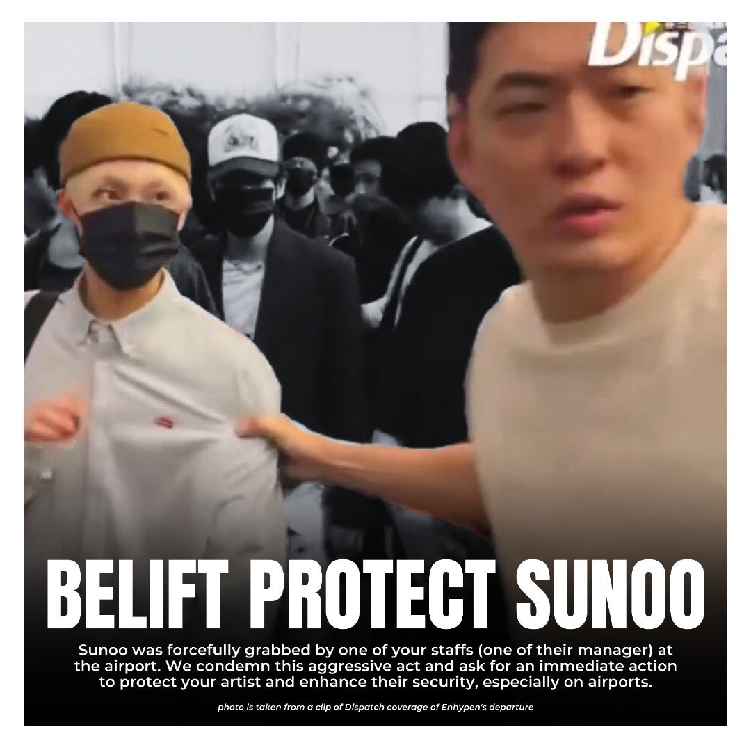 RESPECT KIM SUNOO

<a href="/BELIFTLAB/">BELIFT LAB</a>, we condemn the aggressive act made against #SUNOO by your staff at the airport. Forcefully grabbing is unacceptable and a failure to ensure the well-being of your artist.   

We demand immediate action and enhanced security.  

#WeAreAlwaysWithSUNOO
