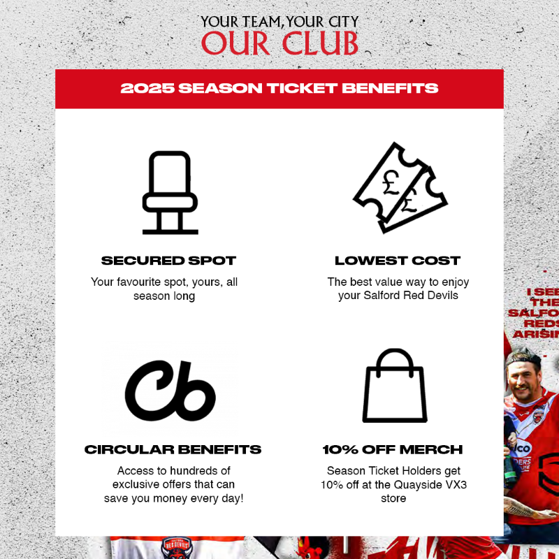 SalfordDevils's tweet photo. Why be a Salford Red Devils season ticket holder? 🤔 

✅ Your favourite spot, all season
💰 The best value
😁 Incredible Circular Benefits offers
🛒 10% off at our @VX3apparel store at Quayside!